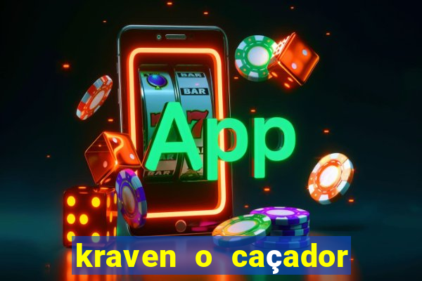 kraven o caçador filme completo dublado pobreflix